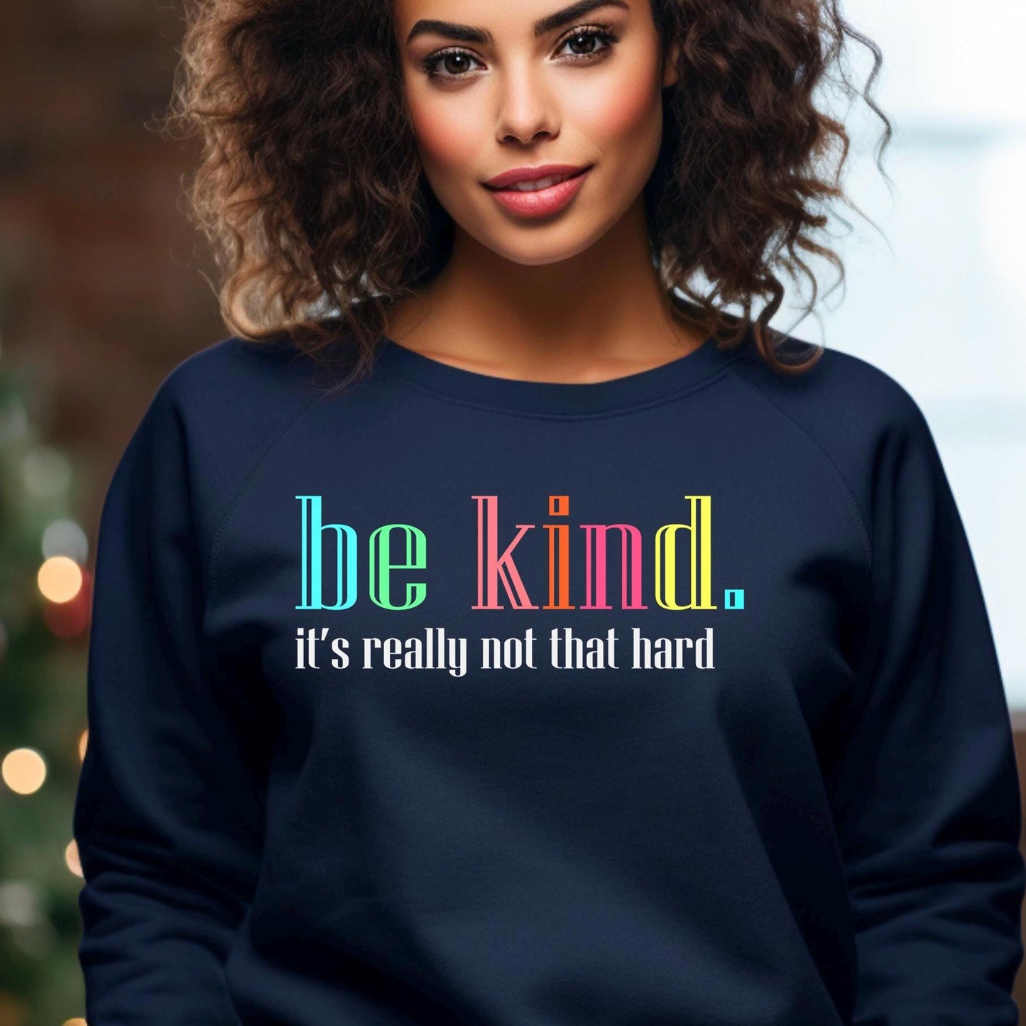Be Kind Shirt or Sweatshirt – Motivational Quote Tee – Gildan Everyday Wear for Teens & Adults