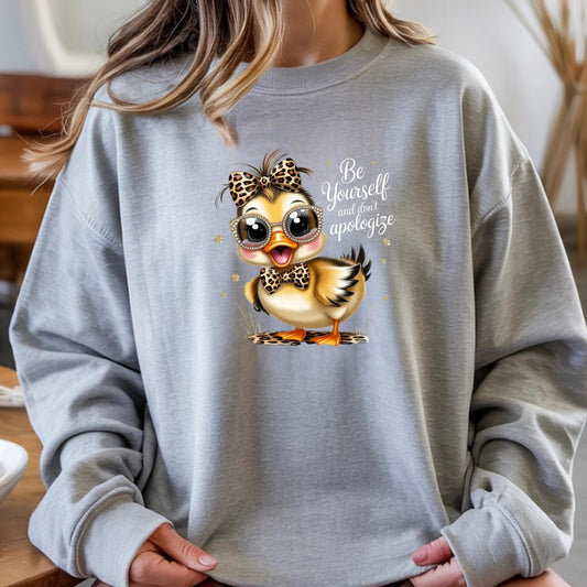 Be Yourself Shirt Cute Duck Shirt or sweatshirt Funny Animal Tee Inspirational Shirt Gift for Her Tee