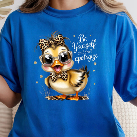 Be Yourself Shirt Cute Duck Shirt Funny Animal Tee or sweatshirt Inspirational Shirt Gift for Her Tee