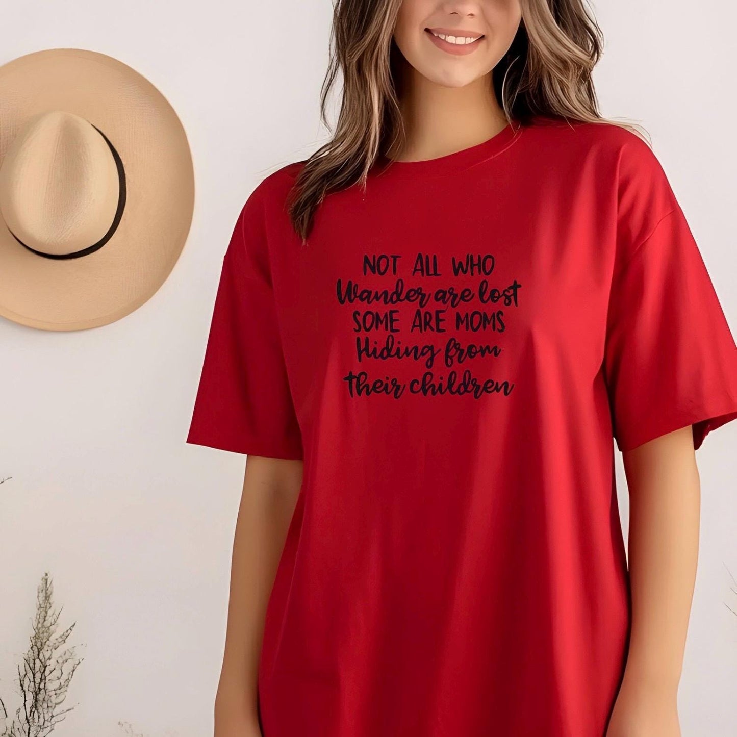 Funny Mom t shirt or  Sweatshirt Not All Who Wander Are Lost Mom Humor Shirt Gift for Moms Mothers Day