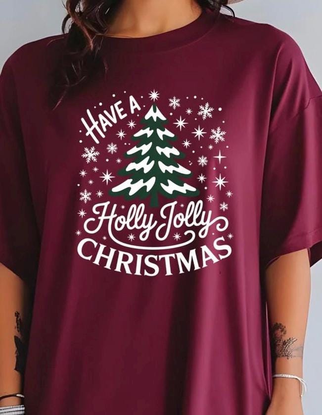 Holly Jolly Christmas Shirt or Sweatshirt