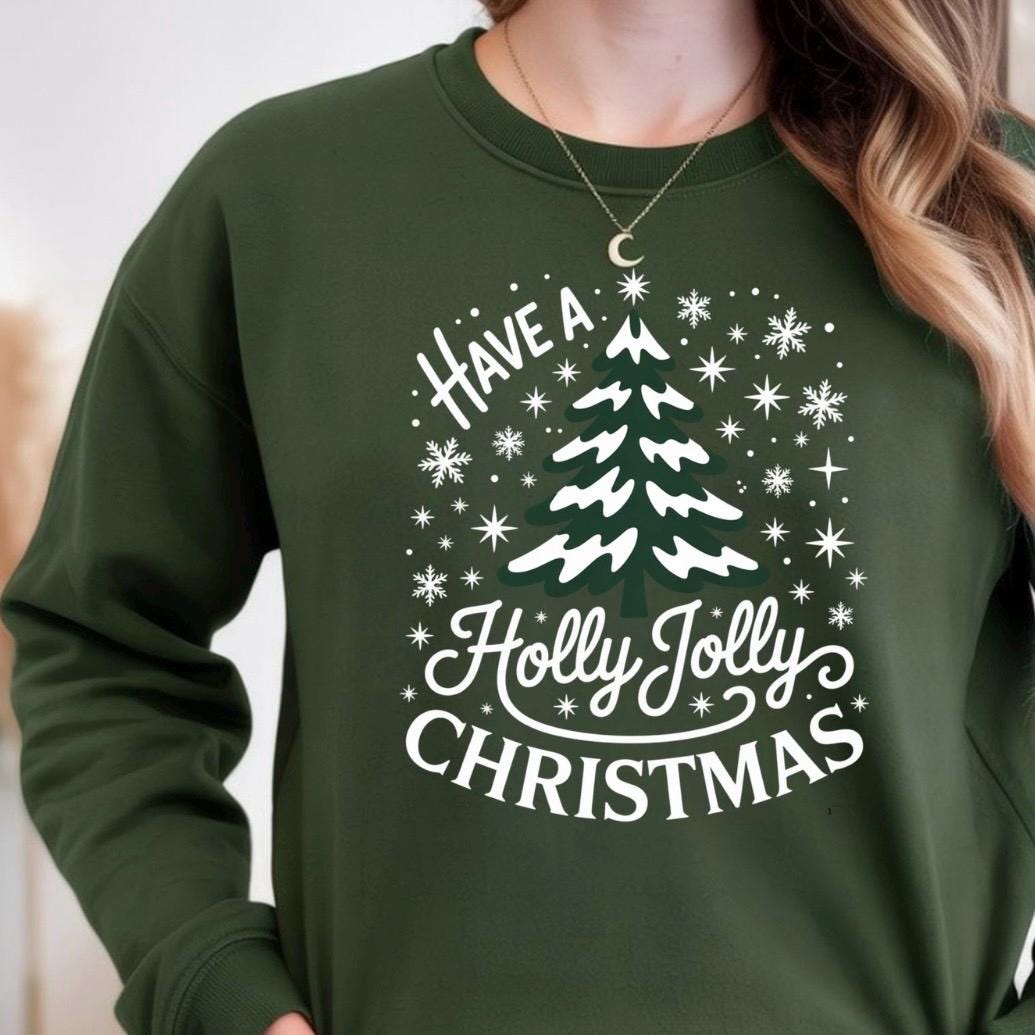 Holly Jolly Christmas Shirt or Sweatshirt