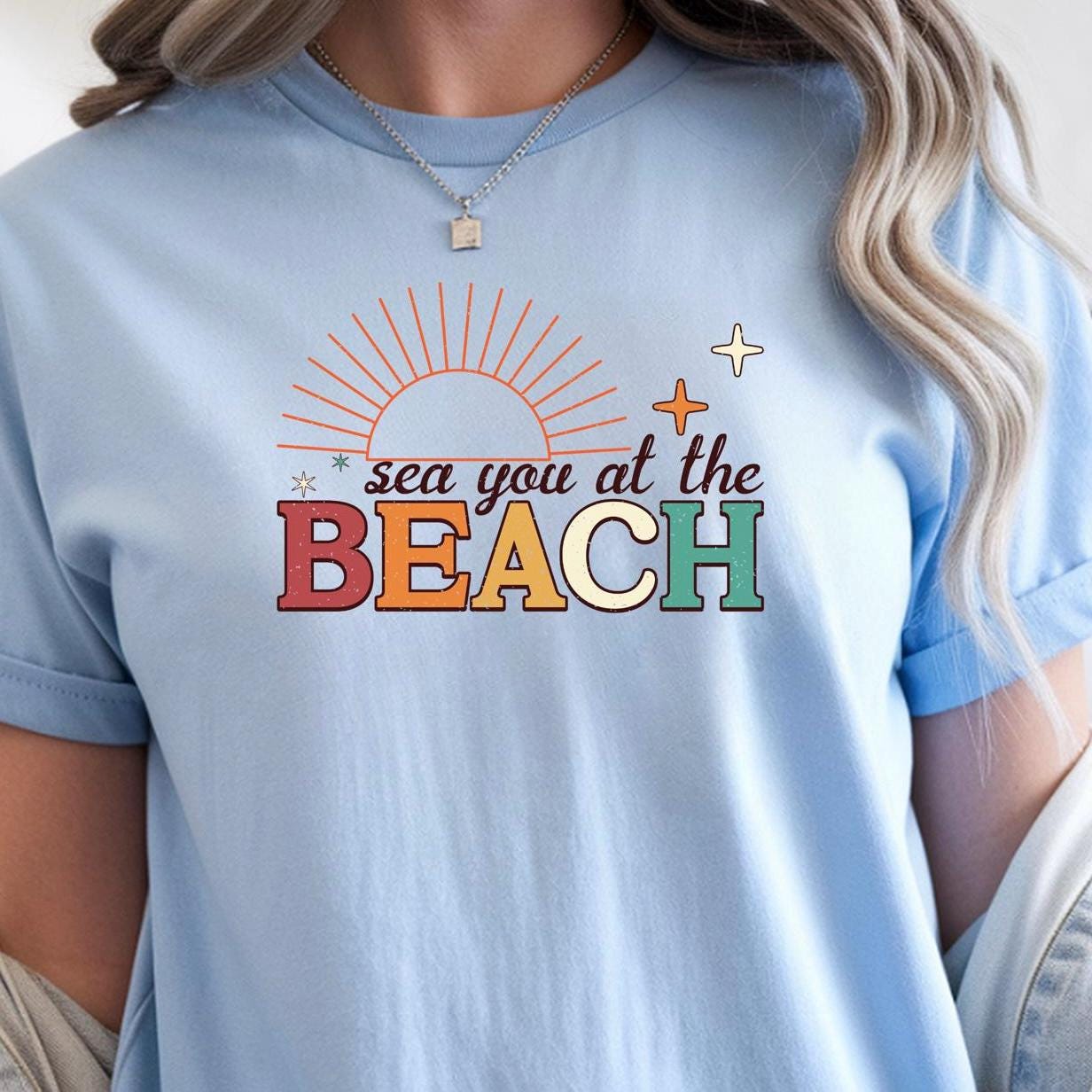Sea You at the Beach Shirt, Beach Vacation Shirt, Summer Graphic Tee, Coastal Retro Beach Shirt