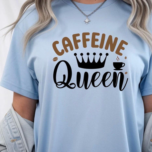 Caffeine Queen Graphic Apparel | Cozy Sweatshirt & Casual T-Shirt
