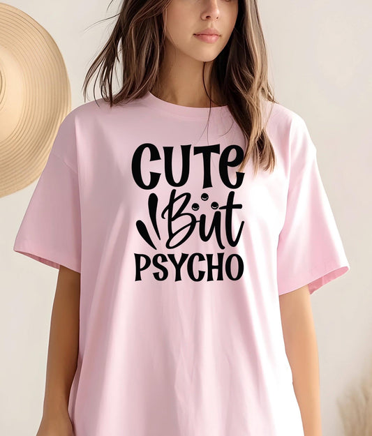 Cute But Psycho Shirt Funny Graphic Tee | Sarcastic Humor T-Shirt | Gildan Unisex Sweatshirt