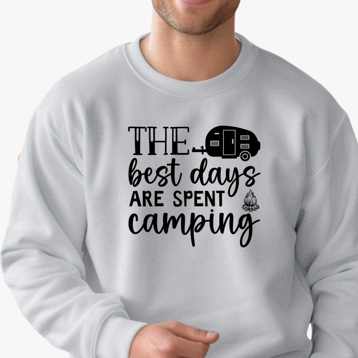 The Best Days Are Spent Camping" Graphic Tee or sweatshirt | RV Camper T-Shirt