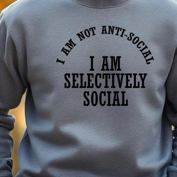 Selectively Social Shirt Funny Sarcastic T Shirt Unisex Gildan Tee Introvert Humor Gift