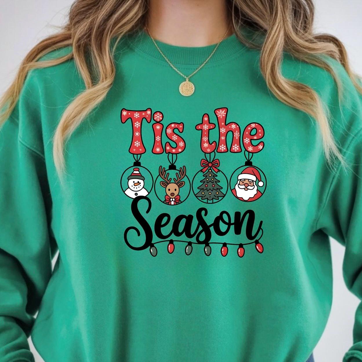 Tis the Season Tee or Sweatshirt