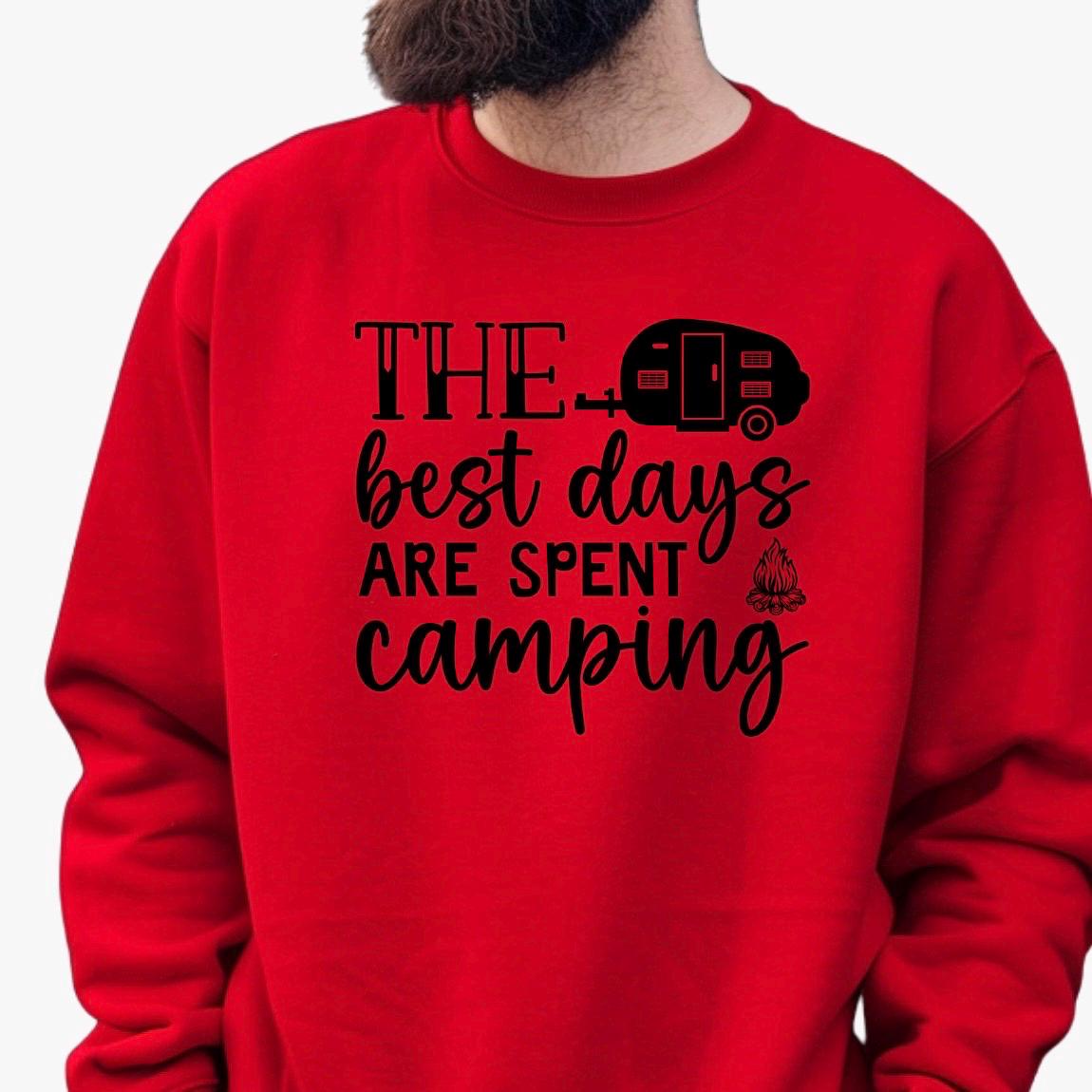 The Best Days Are Spent Camping" Graphic Tee or sweatshirt | RV Camper T-Shirt