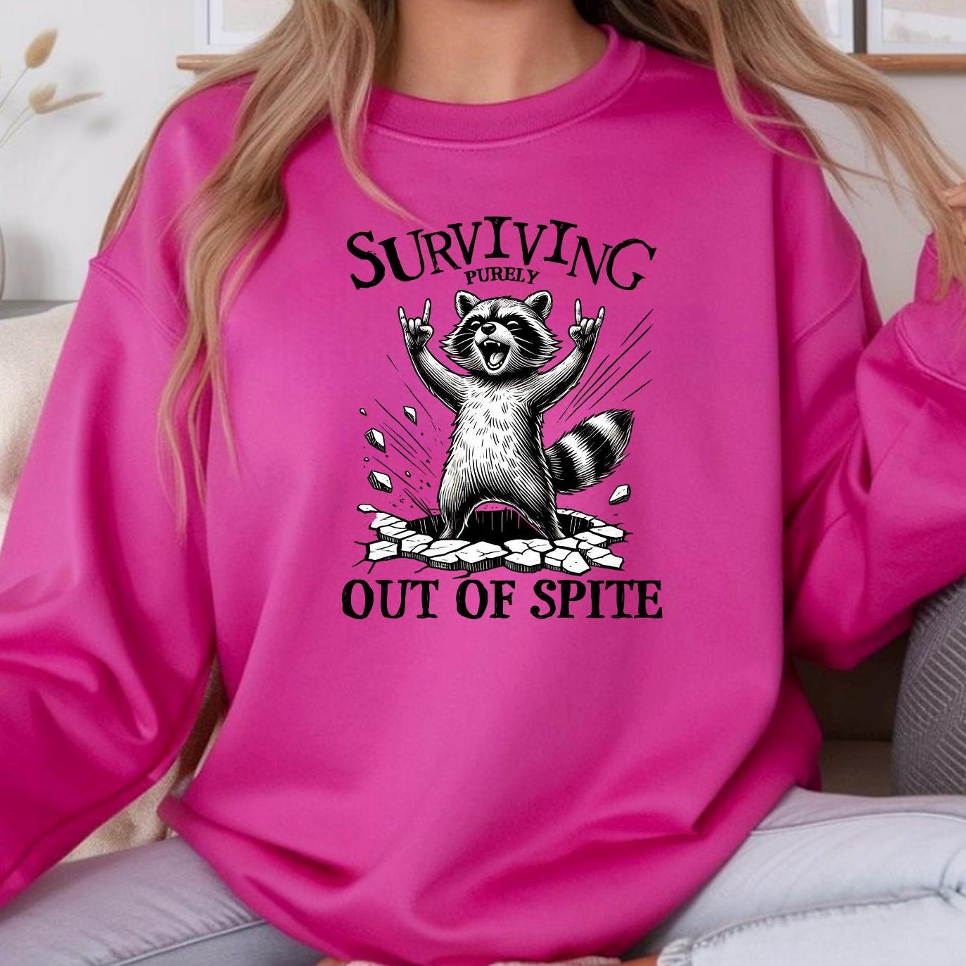 Surviving Out of Spite Raccoon Sweatshirt - Funny Graphic Tee