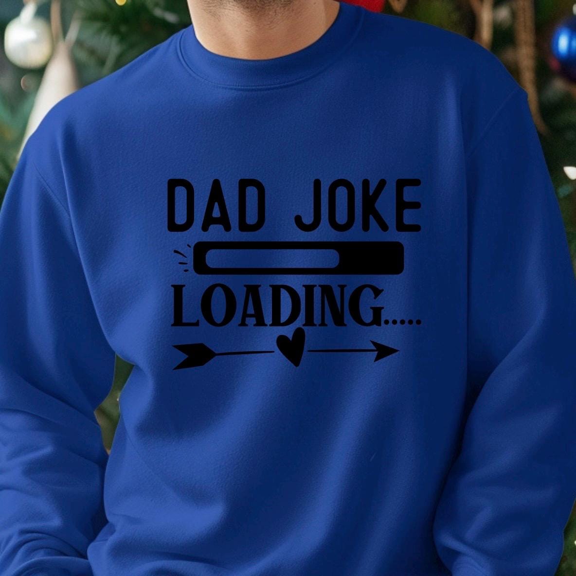 Dad Joke Loading Shirt, Funny Dad T-Shirt Sweatshirt, Father’s Day Gift, New Dad Humor Tee