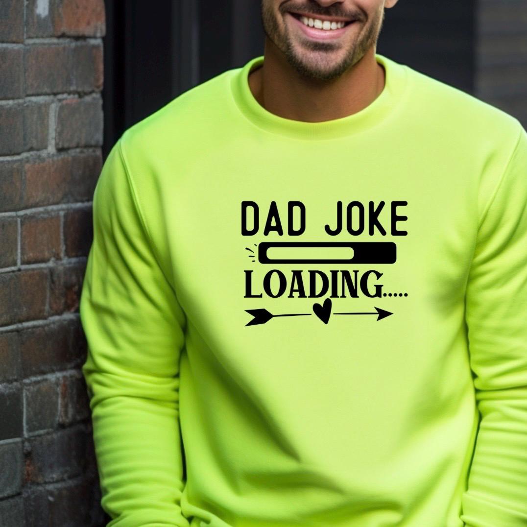 Dad Joke Loading Shirt, Funny Dad T-Shirt Sweatshirt, Father’s Day Gift, New Dad Humor Tee