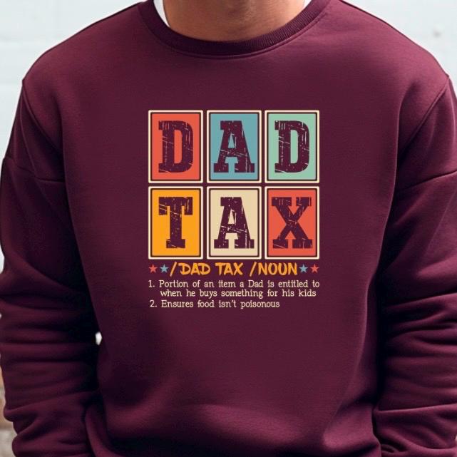Funny Dad Tax T-Shirt – Fatherhood Definition Tee – Retro Style Gift for Dads – New Dad Humor Shirt