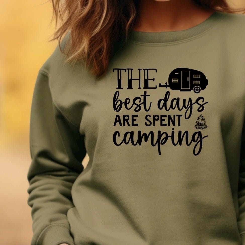 The Best Days Are Spent Camping" Graphic Tee or sweatshirt | RV Camper T-Shirt