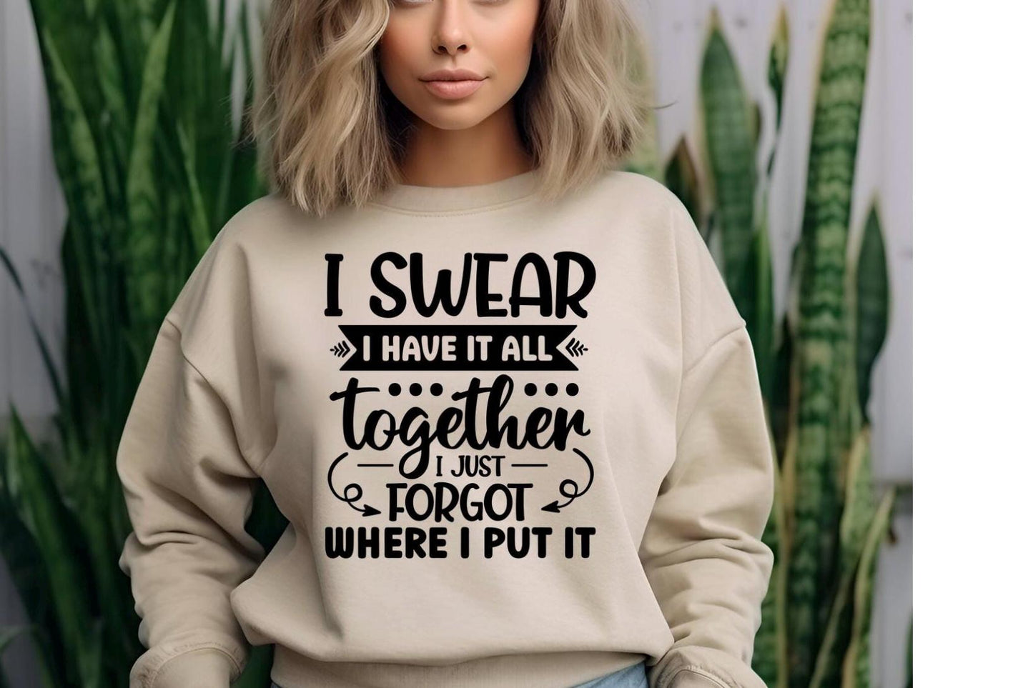 Funny Quote Tee or Sweatshirt: I Swear I Have It All Together