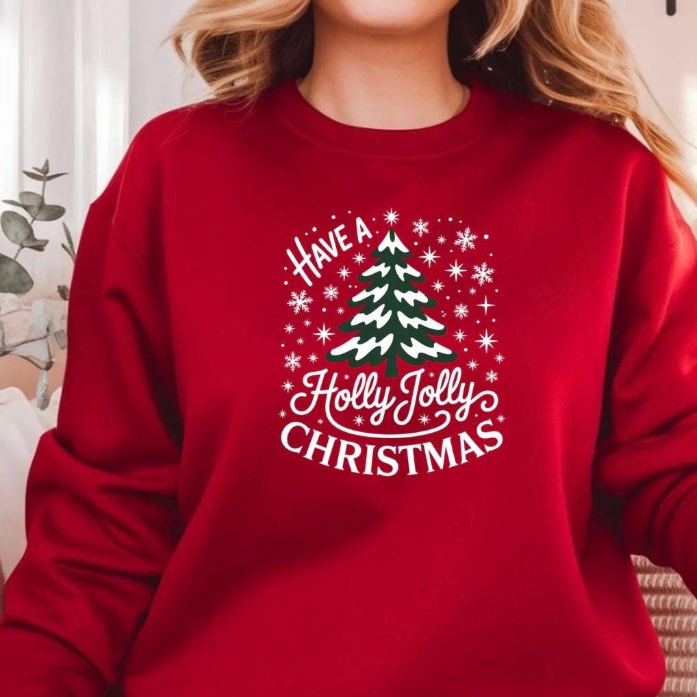 Holly Jolly Christmas Shirt or Sweatshirt