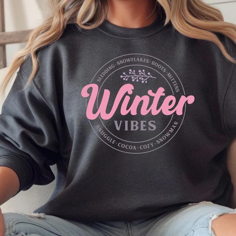 Winter Vibes" Graphic Tee | unisex Winter T-Shirt or sweatshirt for Women