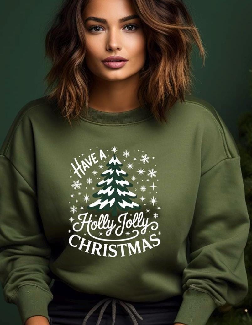 Holly Jolly Christmas Shirt or Sweatshirt