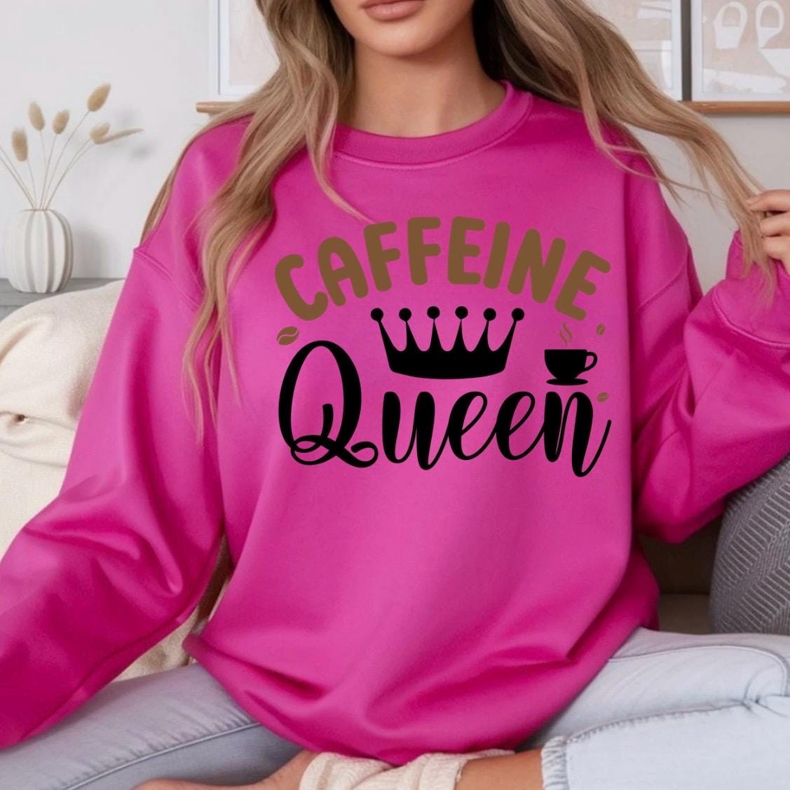 Caffeine Queen Graphic Apparel | Cozy Sweatshirt & Casual T-Shirt