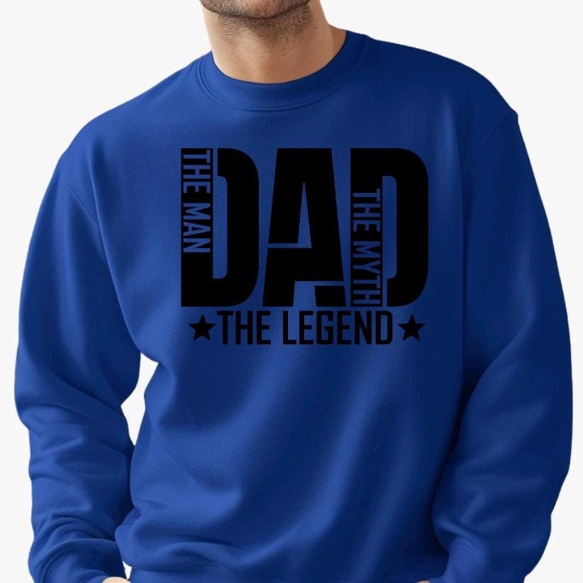 Dad Shirt The Man The Myth The Legend | Funny Dad T Shirt | Father’s Day Gift Sweatshirt
