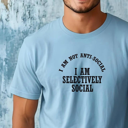 Selectively Social Shirt Funny Sarcastic T Shirt or sweatshirt. Unisex Gildan Tee,  Introvert Humor Gift
