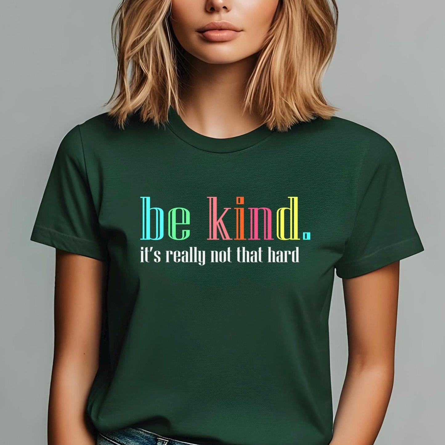 Be Kind Shirt or Sweatshirt – Motivational Quote Tee – Gildan Everyday Wear for Teens & Adults