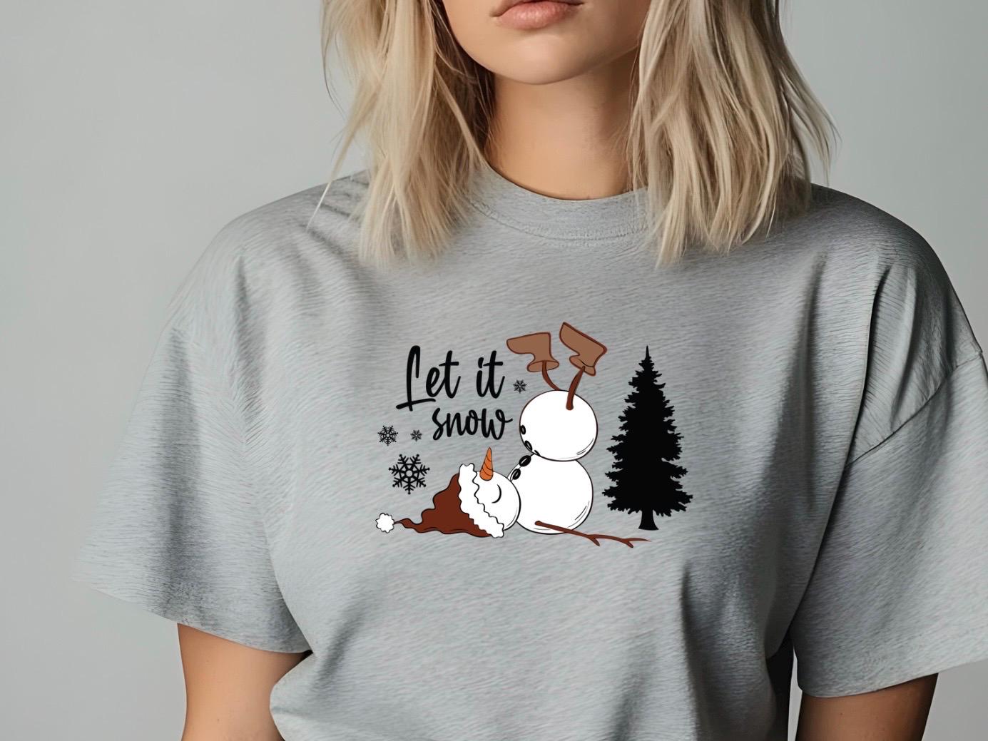 Funny Let It Snow Snowman Tee or sweatshirt