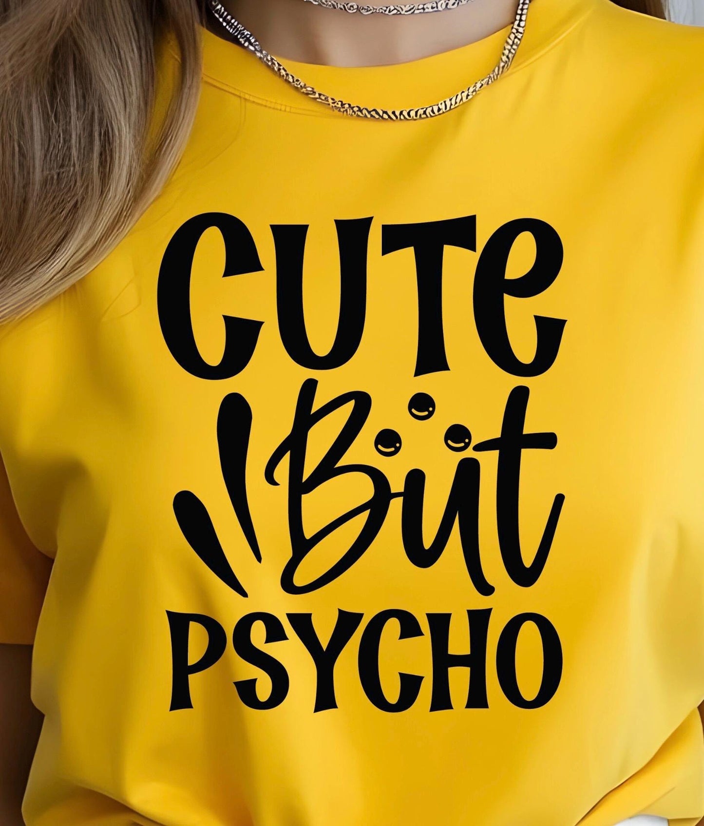 Cute But Psycho Shirt Funny Graphic Tee | Sarcastic Humor T-Shirt | Gildan Unisex Sweatshirt