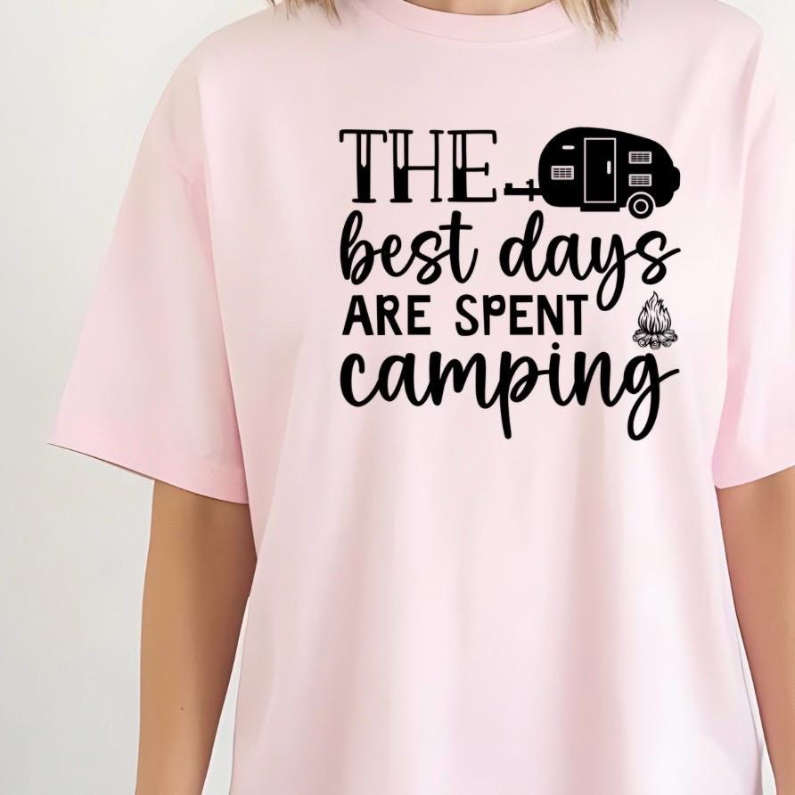 The Best Days Are Spent Camping" Graphic Tee or sweatshirt /RV Camper T-Shirt