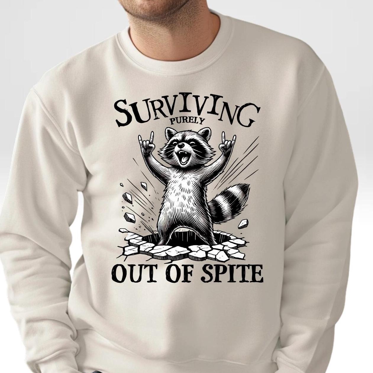 Surviving Out of Spite Raccoon Sweatshirt - Funny Graphic Tee