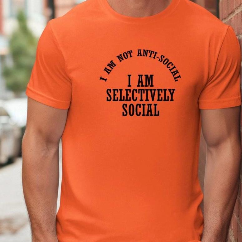 Selectively Social Shirt Funny Sarcastic T Shirt or sweatshirt. Unisex Gildan Tee,  Introvert Humor Gift