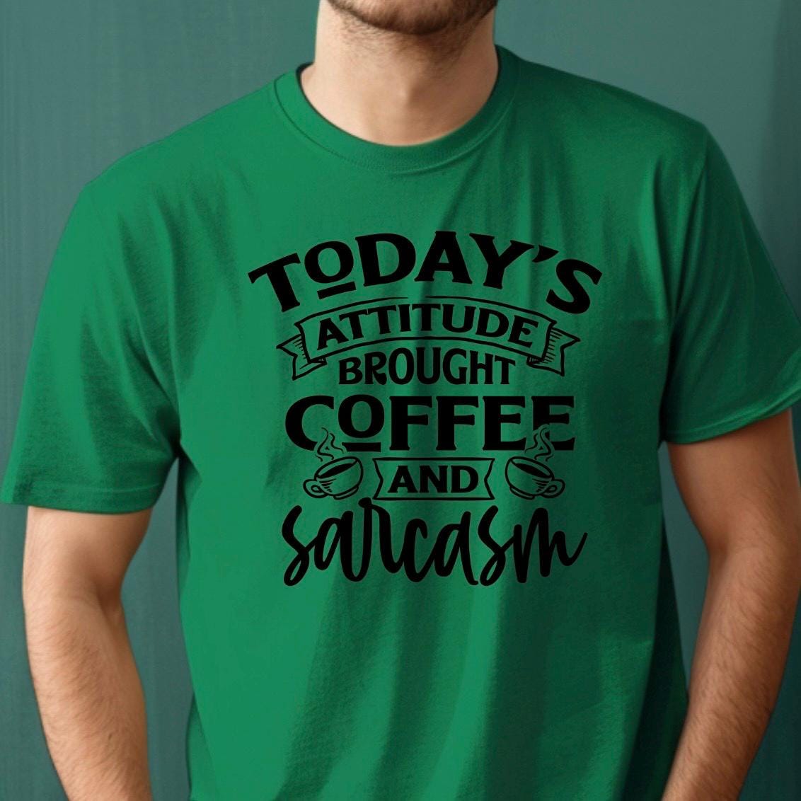 Today's Attitude Brought To You By Coffee And Sarcasm Shirt | Funny Sarcastic Sweatshirt