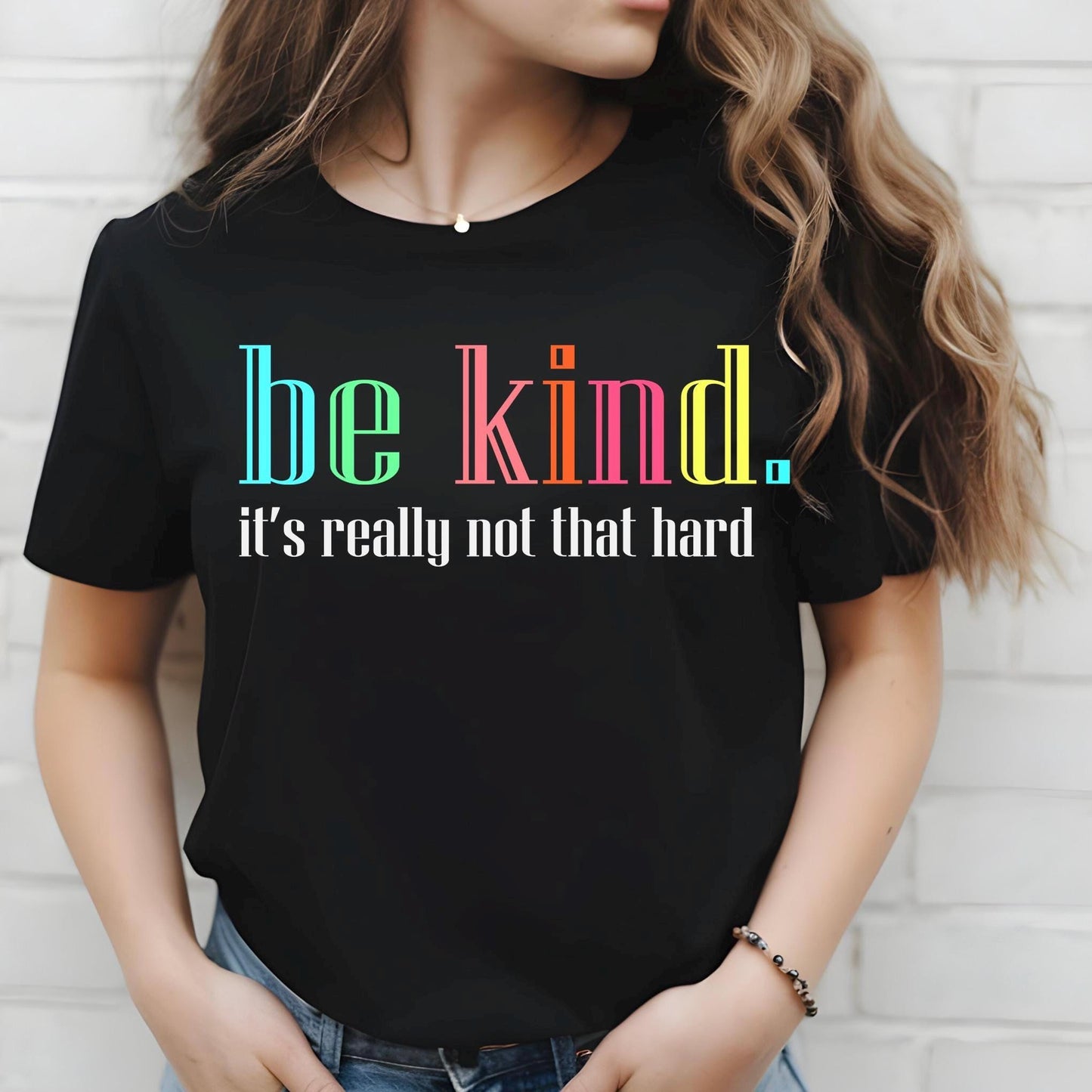 Be Kind Shirt or Sweatshirt – Motivational Quote Tee – Gildan Everyday Wear for Teens & Adults