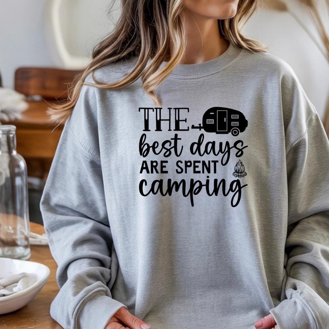 The Best Days Are Spent Camping" Graphic Tee or sweatshirt | RV Camper T-Shirt