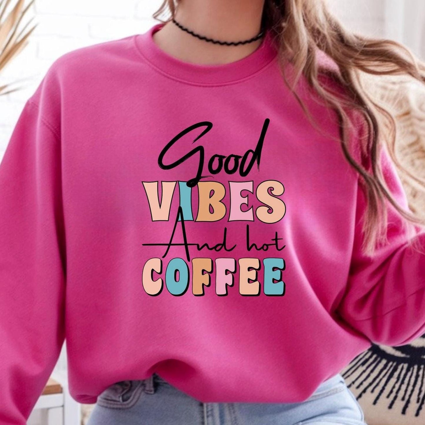 Good Vibes & Hot Coffee Tee + Sweatshirt
