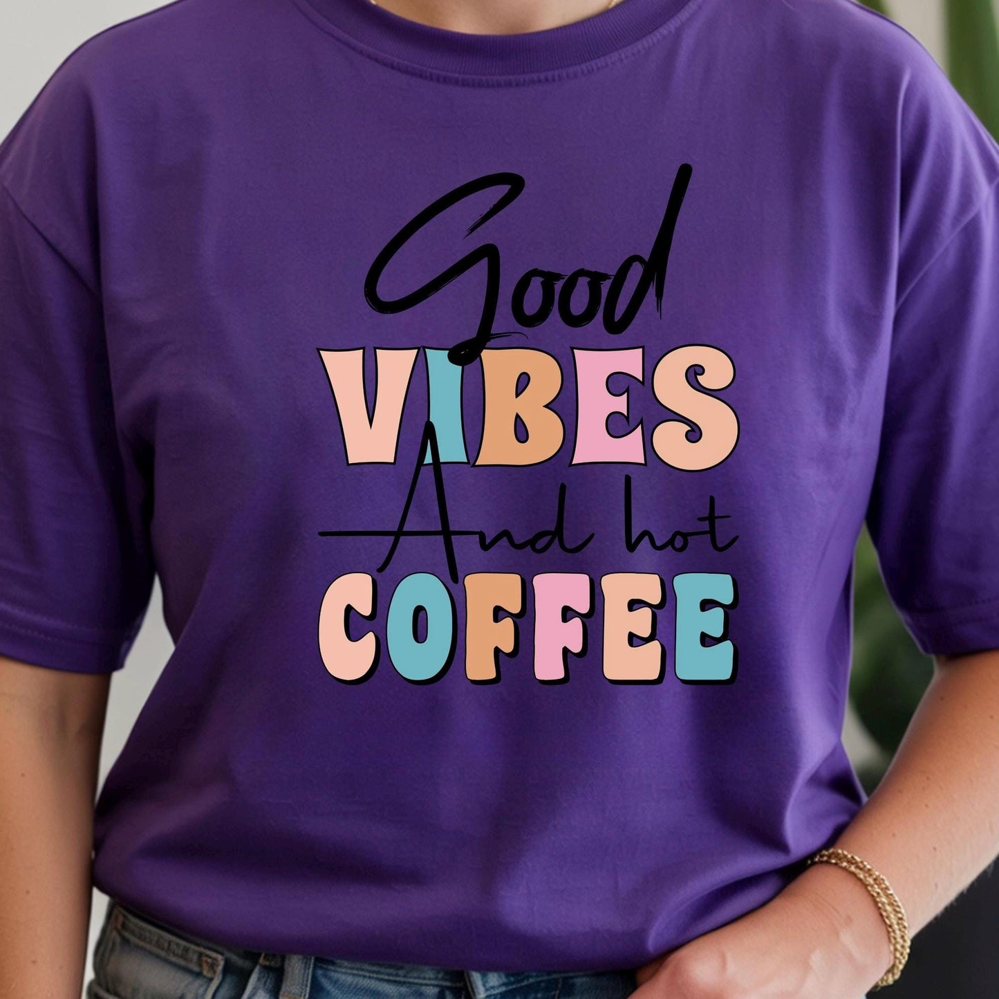 Good Vibes & Hot Coffee t shirt + Sweatshirt