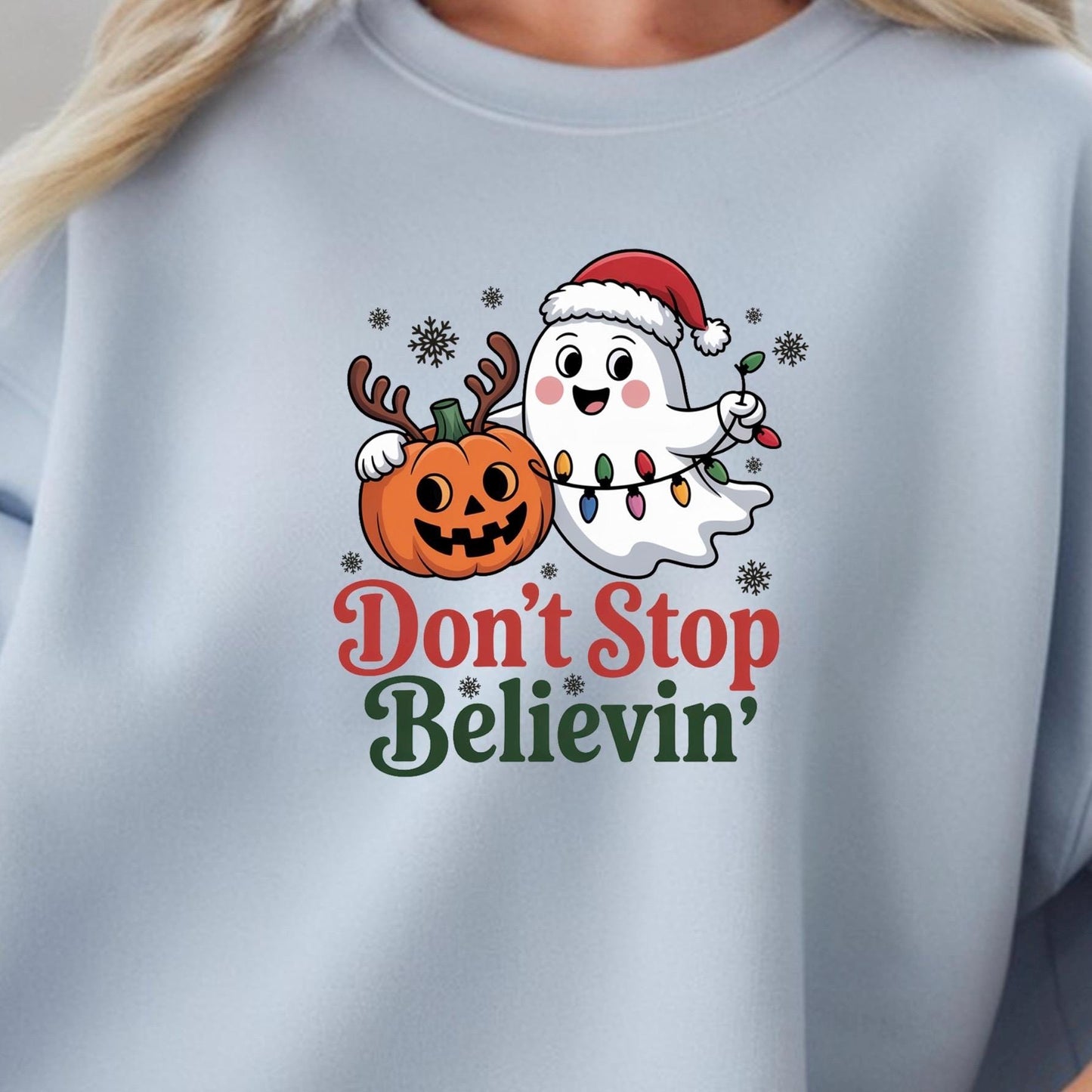 Don’t Stop Believin’ Ghost & Pumpkin Christmas Tee or sweatshirt