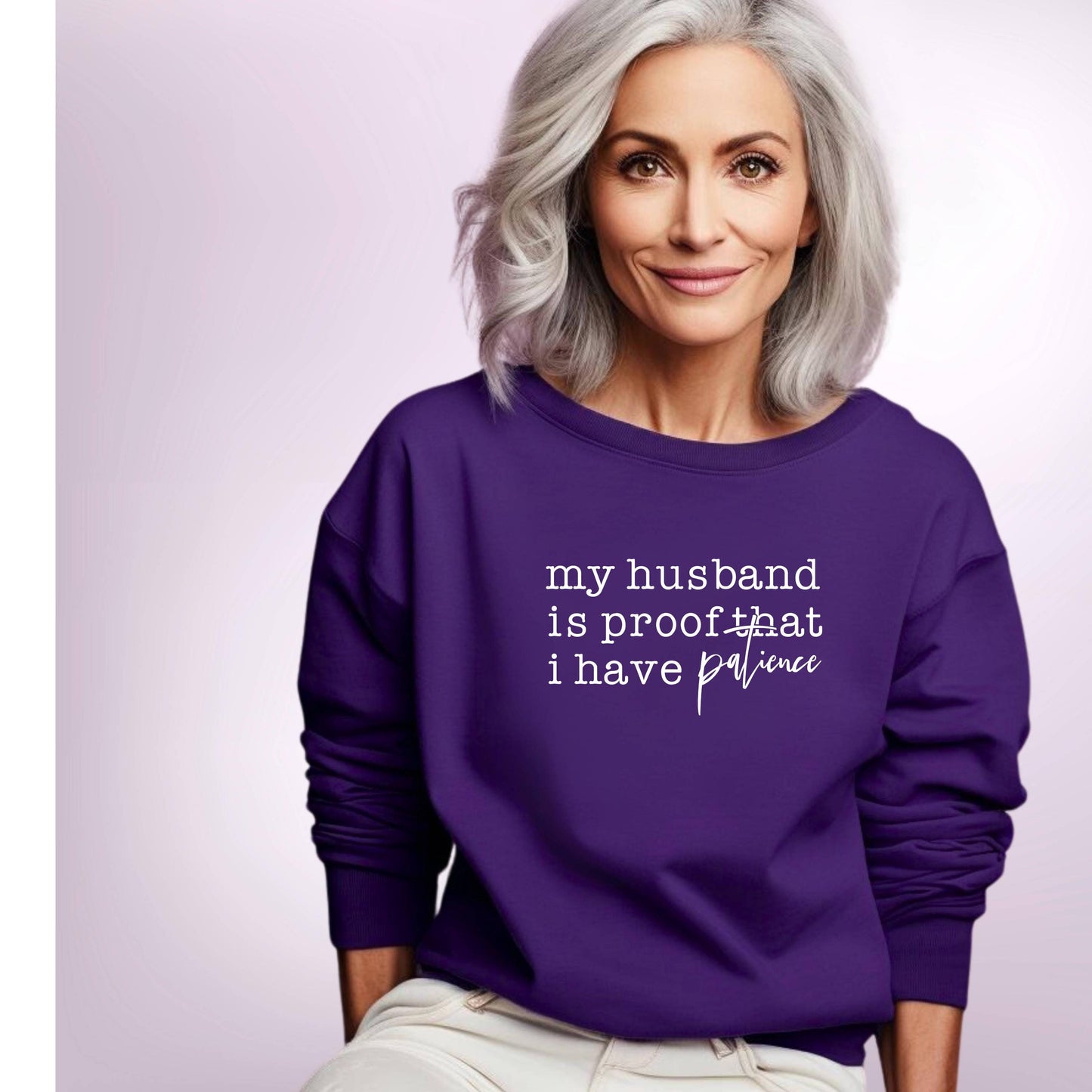 Funny Wife Shirt My Husband Is Proof I Have Patience DTF Print T-Shirt Sarcastic Marriage Tee Annoying Husband Gift Wifey Graphic Top